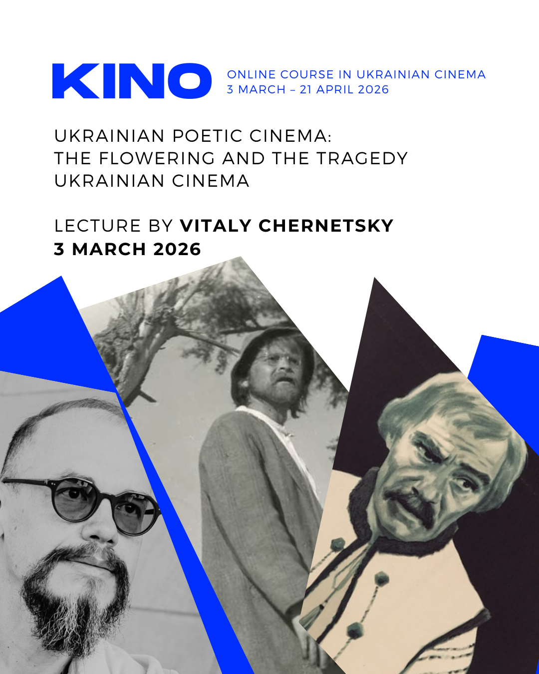‘Ukrainian poetic cinema: the flowering and the tragedy’ with Vitaly Chernetsky | Kino 2026